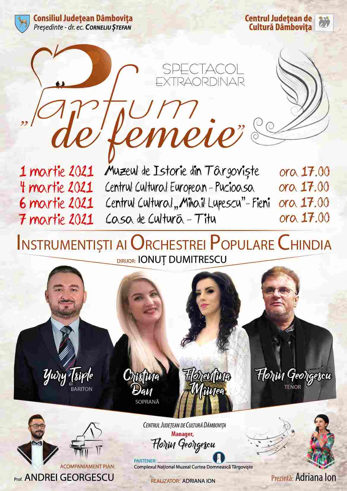  Centrul Județean de Cultură Dâmbovița va organiza, în perioada 1-7 martie 2021, un miniturneu muzical intitulat ”Parfum de femeie”.