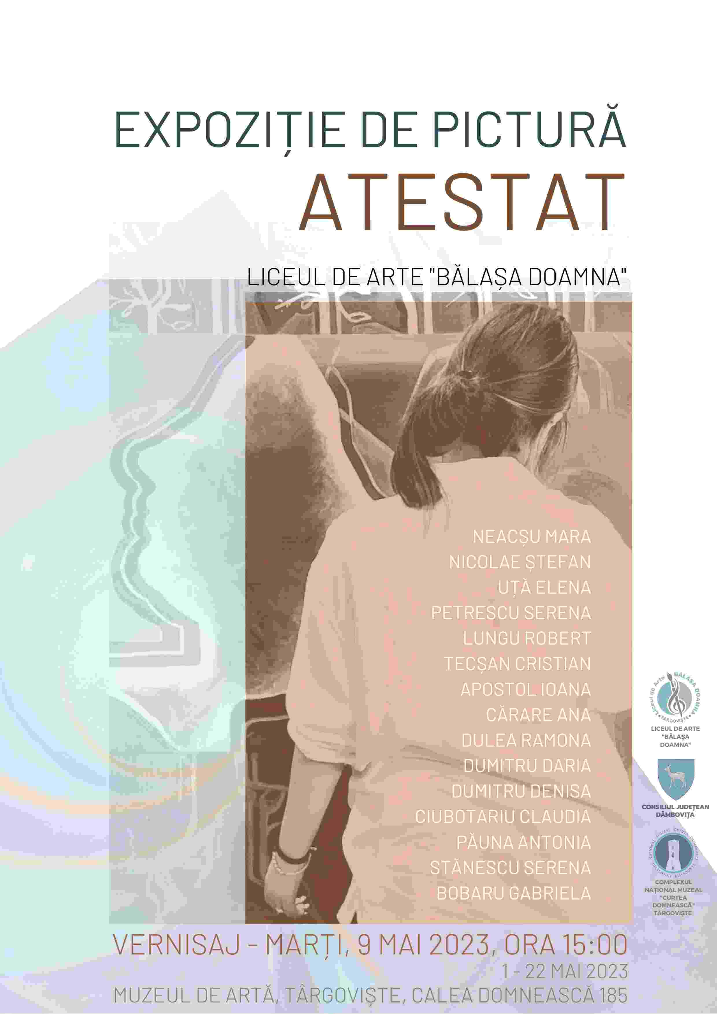  Expoziție de pictură, ATESTAT 2022 - 2023, a elevilor Liceului de Arte „Bălașa Doamna” din Târgoviște