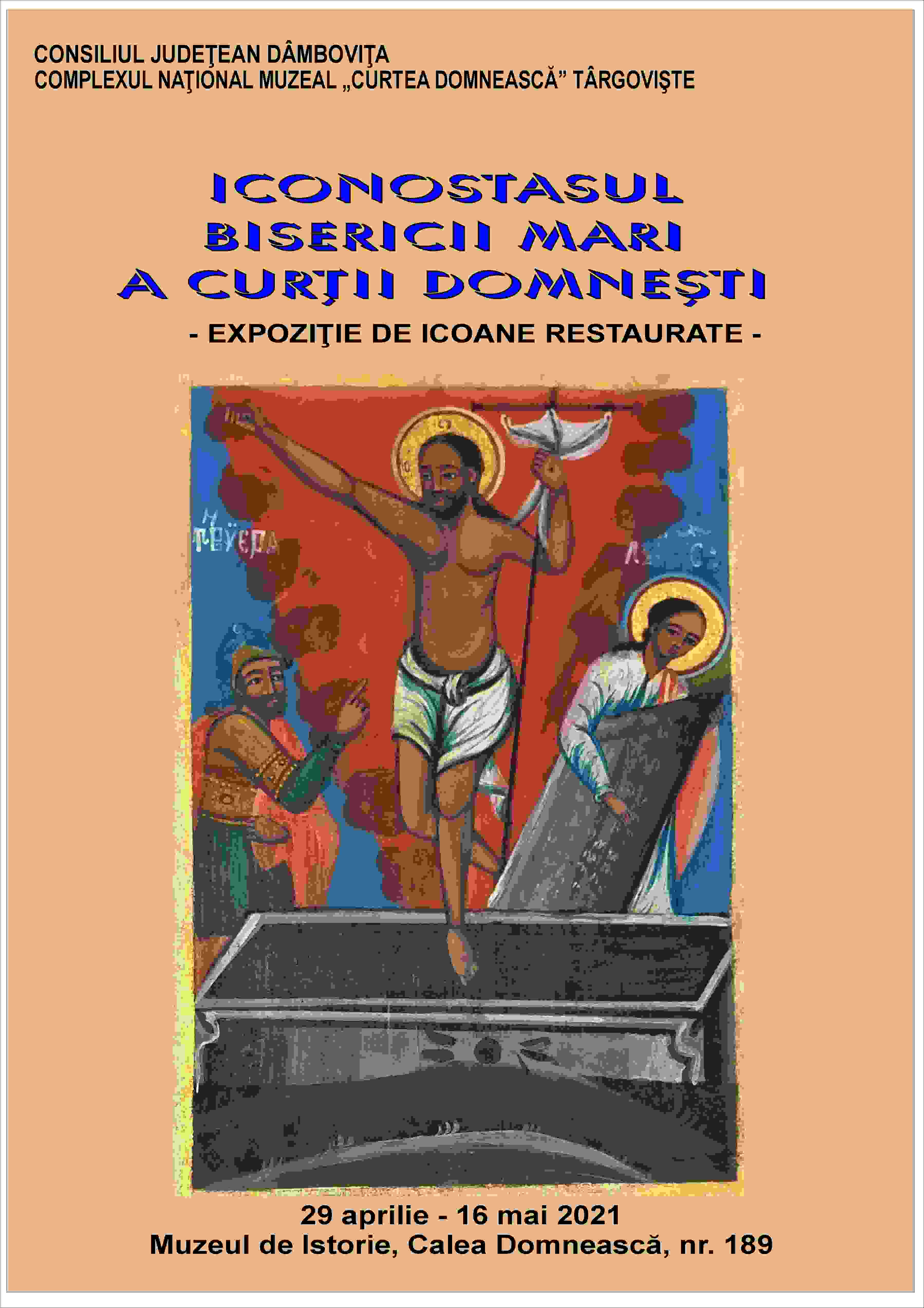  ”Iconostasul Bisericii Mari a Curții Domnești – Icoane Restaurate” – expoziţie temporară deschisă la Muzeul de Istorie